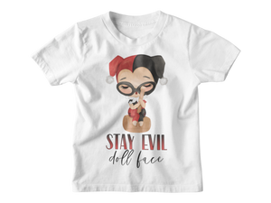 Stay Evil Doll Face Harley Quinn Superheroes